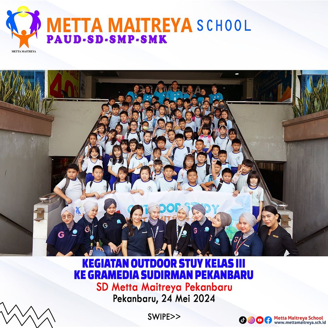 Kegiatan Outdoor Study Kelas III ke Gramedia Sudirman Pekanbaru | SD METTA MAITREYA